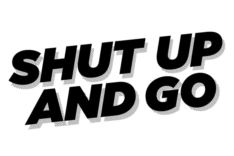 Shut Up and Go Logo